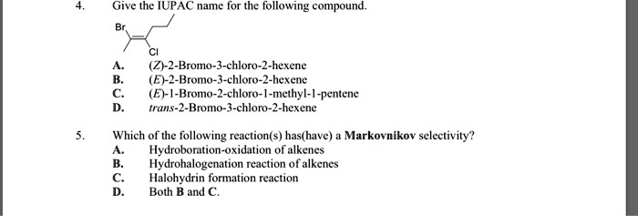 Solved Give The Iupac Name For The Following Compound Za Bromo