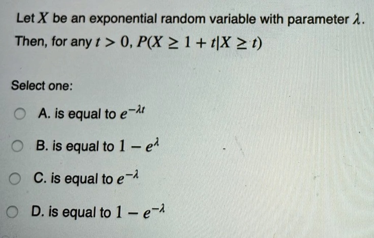 SOLVED Let X be an exponential random variable with parameter Î Then