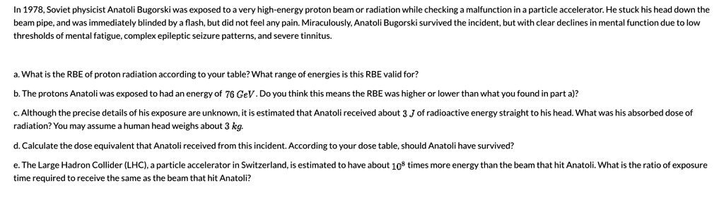 In 1978 Soviet Physicist Anatoli Bugorski Was Exposed To A Very High