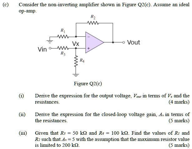 SOLVED Consider The Non Inverting Amplifier Shown In Figure Q2 C