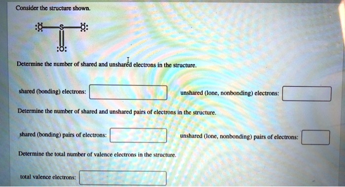 SOLVED Consider The Structure Shown 0 Dclermine Thc Number Shared