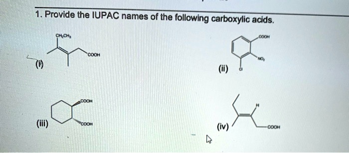 SOLVED Provide The IUPAC Names Of The Following Carboxylic Acids 0on