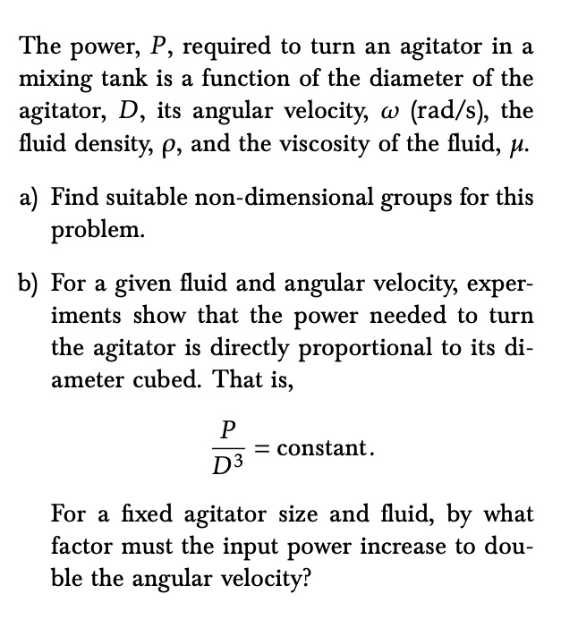 The Power P Required To Turn An Agitator In A Mixing Tank Is A Function