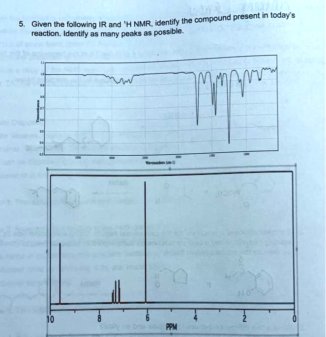 Solved Compound Present In Todays Given The Following Ir And H Nmr