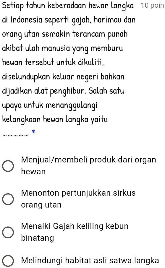 Solved Tolong Bantu Kakak Please Setiap Tahun Keberadaan Hewan