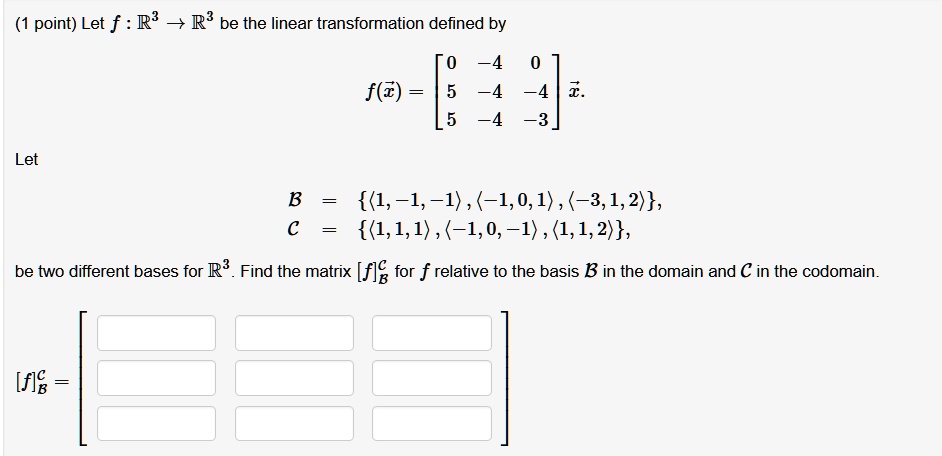 SOLVED Let F R 3 R 3 Be The Linear Transformation Defined By F X