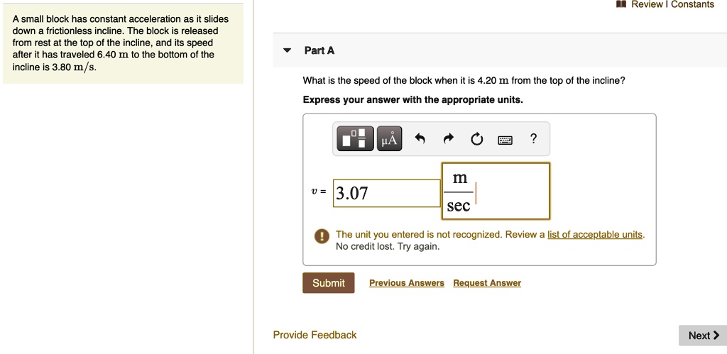 Solved Review Constants A Small Block Has Constant Acceleration As It