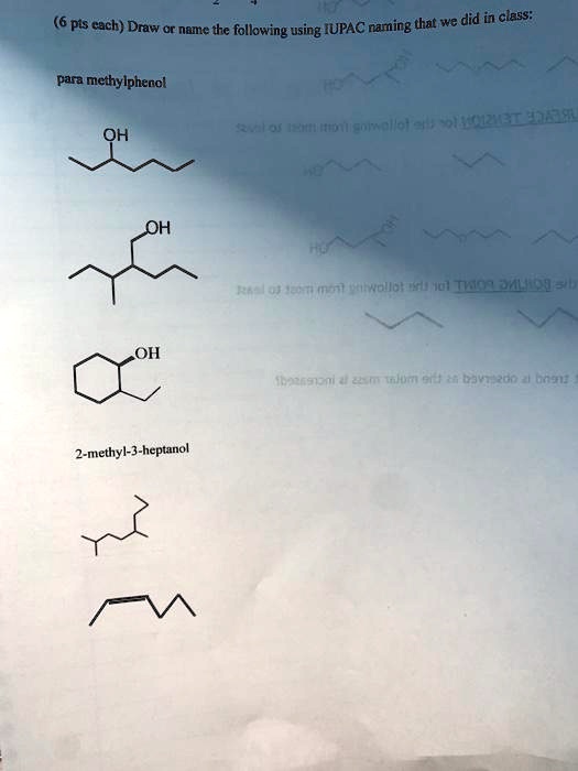 SOLVED 6 Pis Cach Draw Or Name Tke Following Using IUPAC Naming That