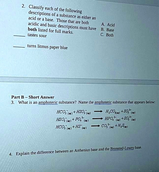 Solved Classify Each Of The Descriptions Following Of A Acid