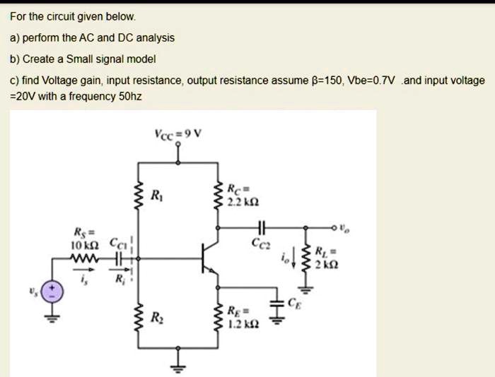 Solved For The Circuit Given Below A Perform The Ac And Dc Analysis B