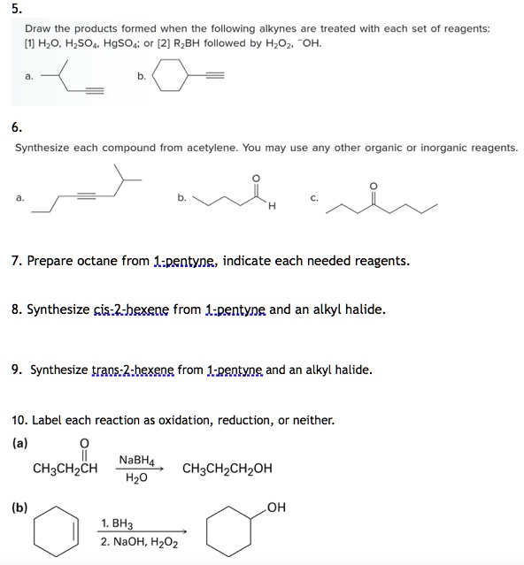 SOLVED Draw The Products Formed When The Following Alkynes Are Treated