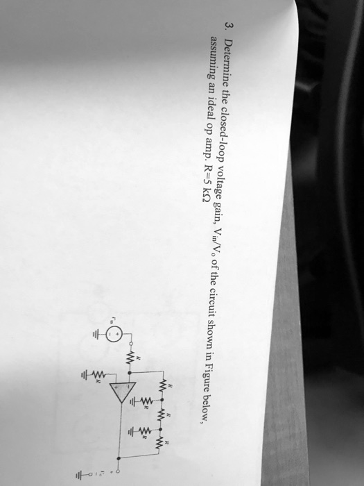 Solved Assuming An Ideal Op R K Determine The Closed Loop