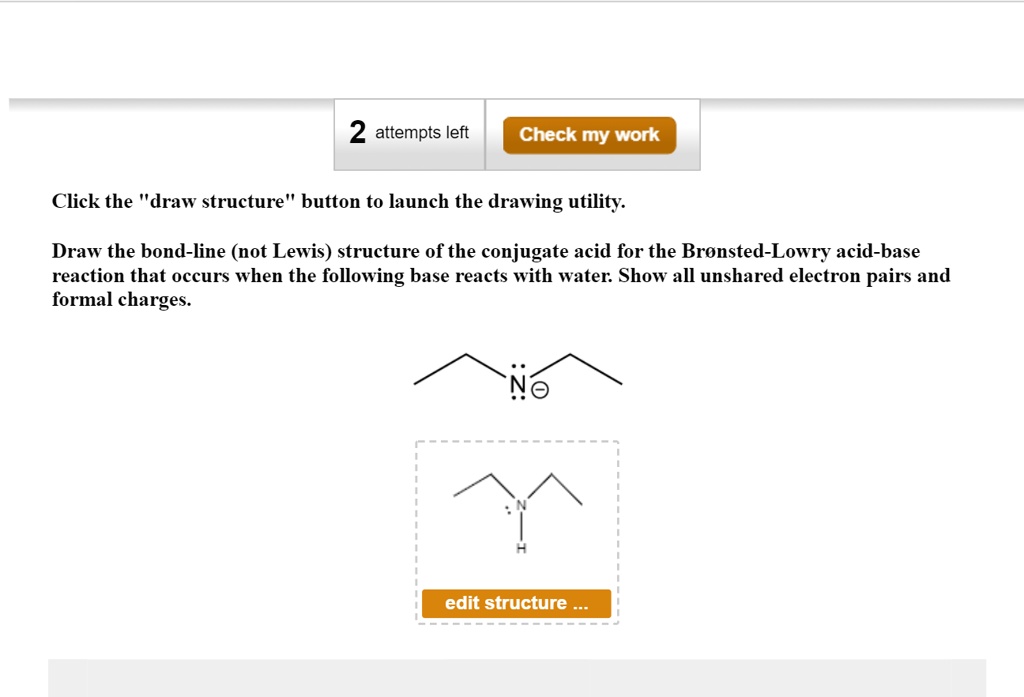 SOLVED 2 Attempts Left Check My Work Click The Draw Structure Button