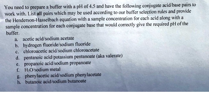 Solved You Need T Prepare Buffer With A Ph Of S And Have The