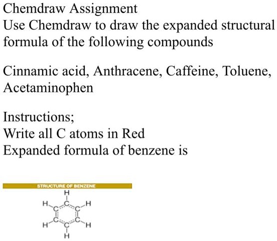 SOLVED Chemdraw Assignment Use Chemdraw To Draw The Expanded