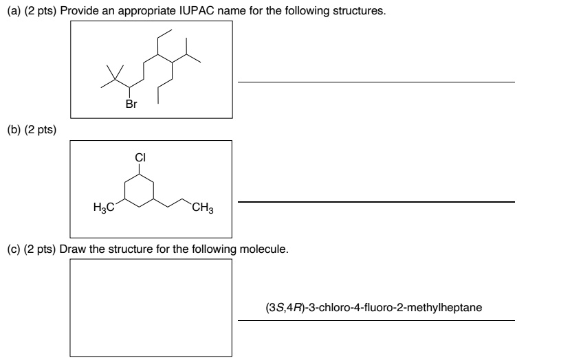 Solved A Pts Provide An Appropriate Iupac Name For The Following