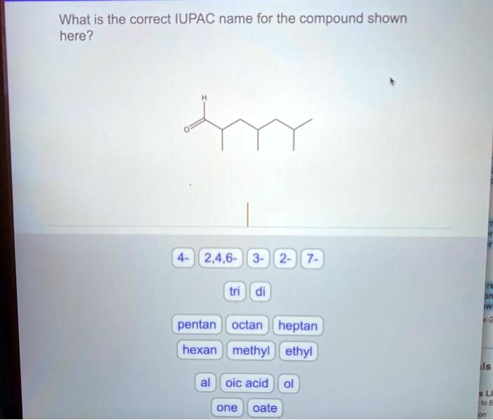 SOLVED What Is The Correct IUPAC Name For The Compound Shown Here 2 4