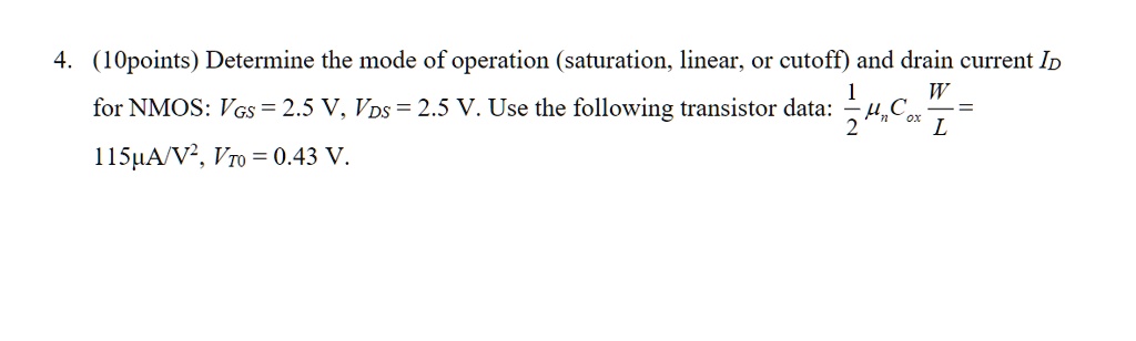 SOLVED Determine The Mode Of Operation Saturation Linear Or Cutoff