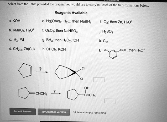 Solved Select From The Table Provided The Reagent You Would Use T