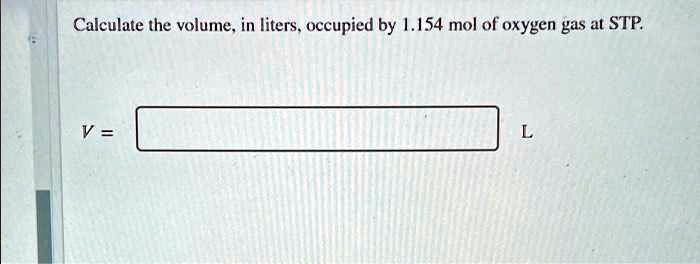 Solved Calculate The Volume In Liters Occupied By Mol Of