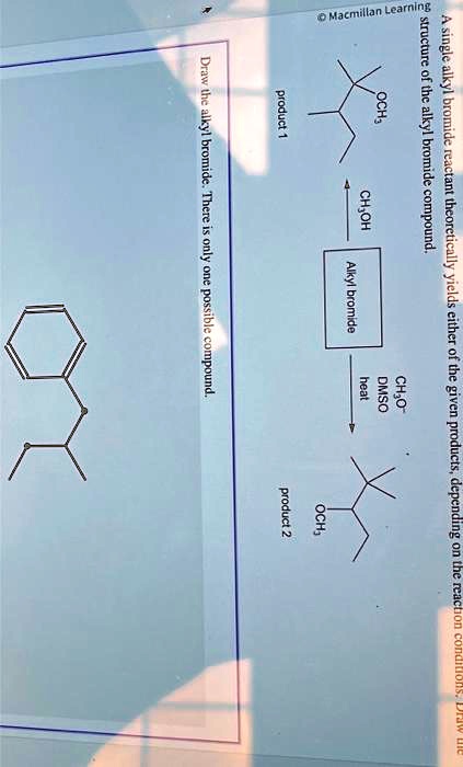 Solved Macmillan Learning Product Och Structure Of The Alkyl Bromide