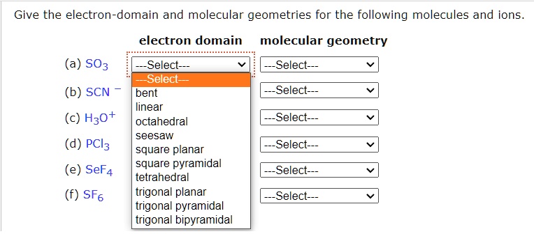 SOLVED Give The Electron Domain And Molecular Geometries For The