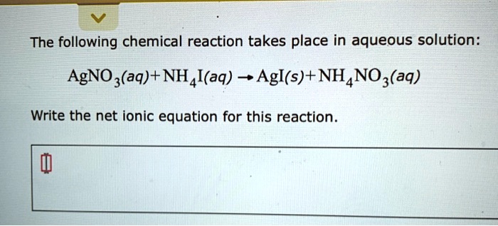 Solved The Following Chemical Reaction Takes Place In Aqueous Solution