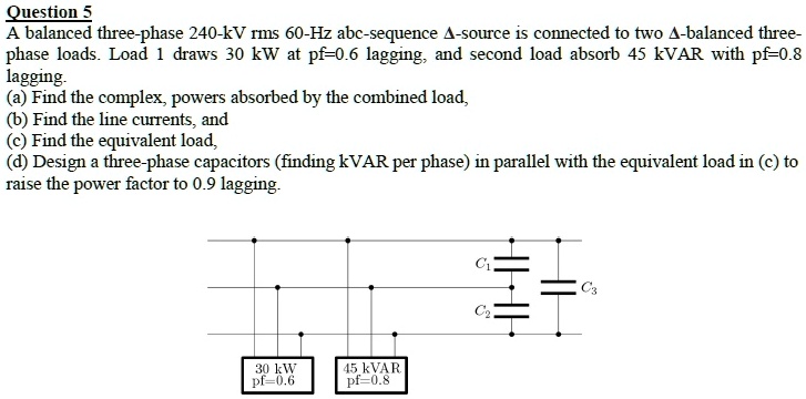 Solved Question A Balanced Three Phase Kv Rms Hz Abc