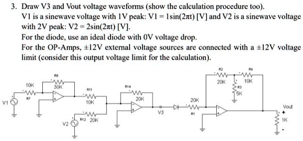 SOLVED 3 Draw V3 And Vout Voltage Waveforms Show The Calculation