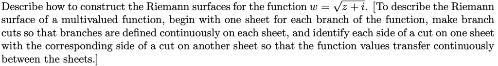 Solved Describe How To Construct The Riemann Surfaces For The Function