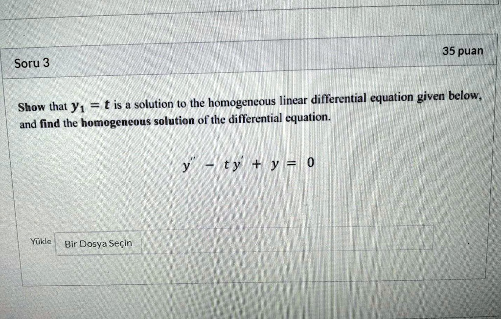 SOLVED 35 Puan Soru 3 T Is A Solution To The Homogeneous Linear