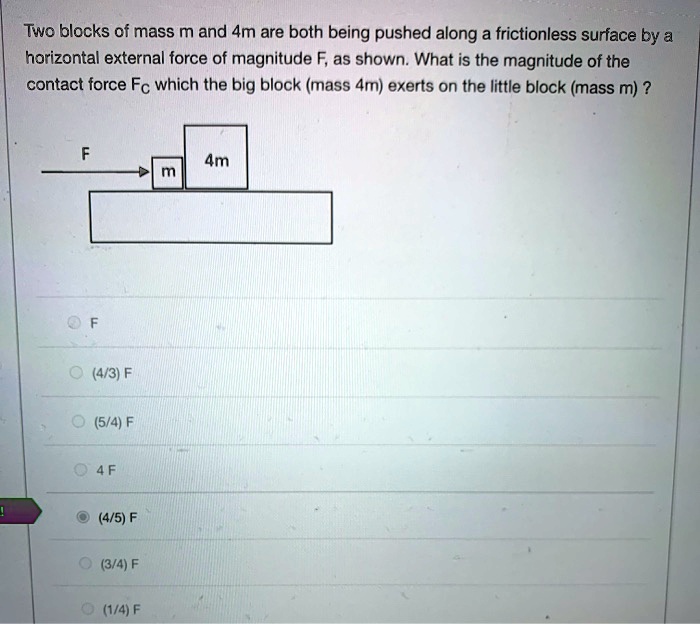 Two Blocks Of Mass M And M Are Both Being Pushed Along Frictionless