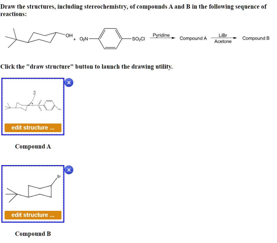 SOLVED Draw The Structures Including Stereochemistly 0f Compounds A