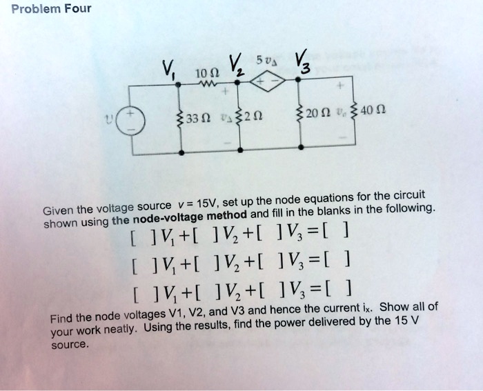 SOLVED Problem Four V 50 V 100 Î 332 2040 Given the voltage source