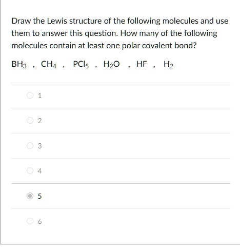 SOLVED Draw The Lewis Structure Of The Following Molecules And Use