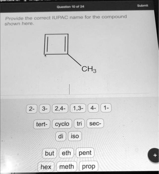 SOLVED Provide The Correct IUPAC Name For The Compound Shown Here