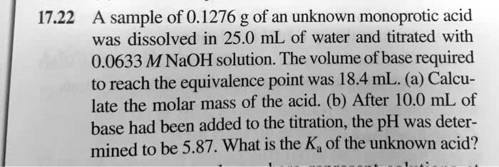 A Sample Of G Of An Unknown Monoprotic Acid Was Dissolved In