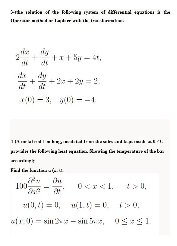 Solved The Solution Of The Following System Of Differential Equations