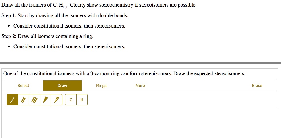 Solved Draw All The Isomers Of Cshjo Clearly Show Stereochemistry If