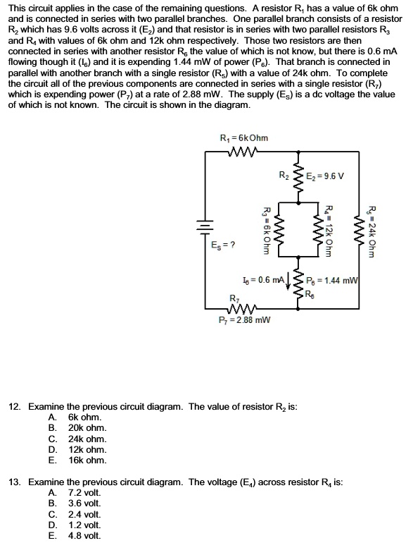 Solved This Circuit Applies In The Case Of The Remaining Questions A