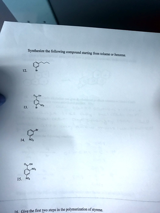 SOLVED Synthesize The Following Compound Starting From Toluene To