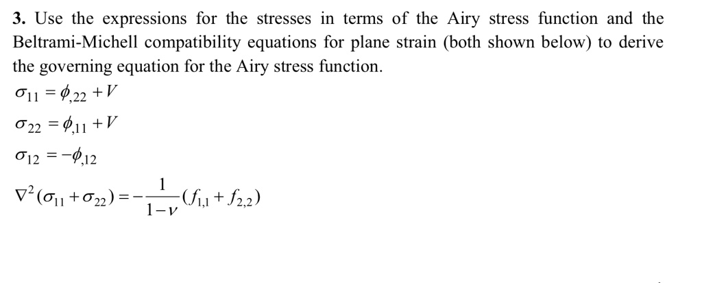 SOLVED Use The Expressions For The Stresses In Terms Of The Airy