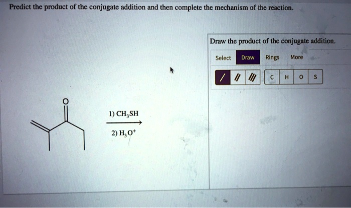 Solved Predict The Product Of The Conjugate Addition And Then Complete