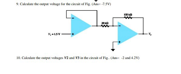 9 Calculate The Output Voltage For The Circuit Of Fig Ans 75 Mathrmv 10