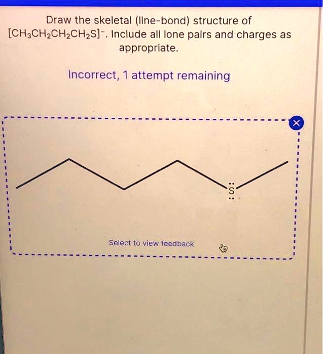 Draw The Skeletal Line Bond Structure Of Ch Ch Ch Ch S Include All