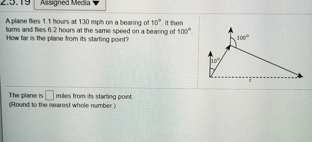 Solved L Tj Assigned Media A Plane Flies Hours At Mph On A