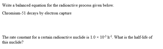 Solved Write Balanced Equation For The Radioactive Process Given Below