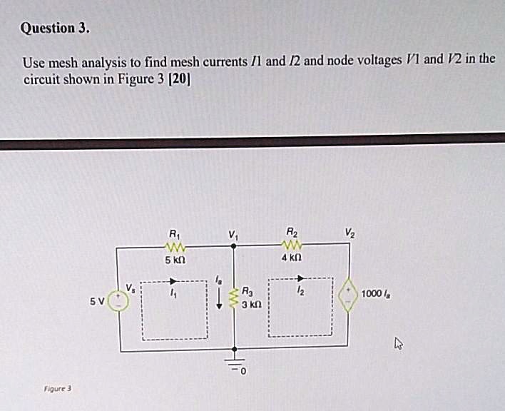 Solved Question Use Mesh Analysis To Find Mesh Currents I And I