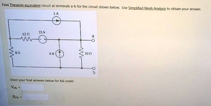 Solved Find Thevenin Equivalent Circuit At Terminals A B For The