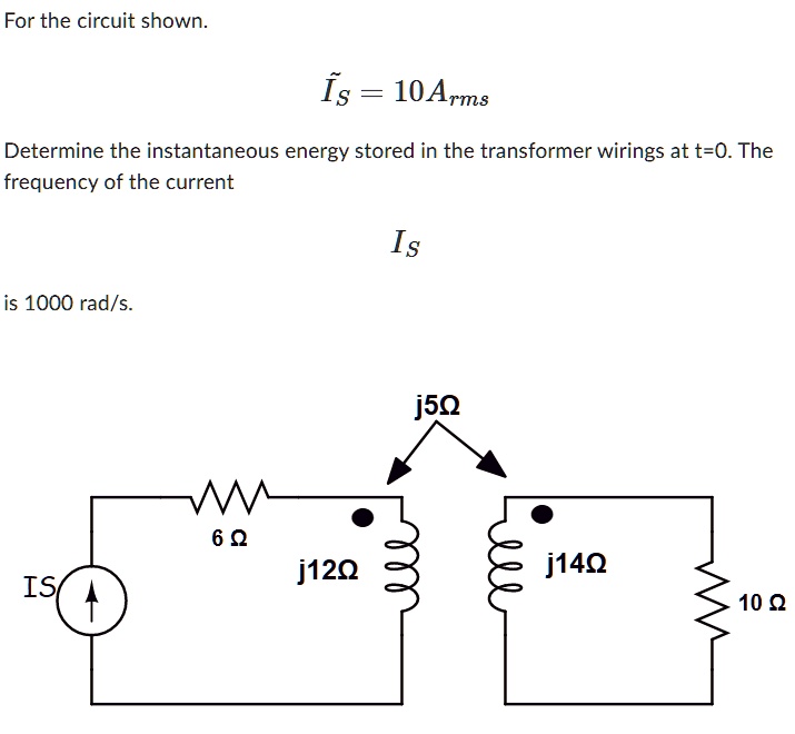 For The Circuit Shown Is 10arms Determine The Instantaneous Energy